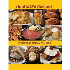 (영문도서) Auntie D's Recipes Hardcover, Paper Phoenix Press, English, 9781956463613