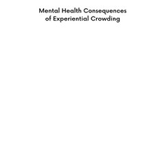 (영문도서) Mental Health Consequences of Experiential Crowding Paperback, Mother Teresa Womens Univer..., English, 9783891679838
