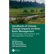 (영문도서) Handbook of Climate Change Impacts on River Basin Management: Technology Innov... Hardcover, CRC Press, English, 9781032041810