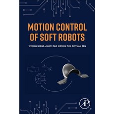 (英文圖書)Motion Control of Soft Robots 平裝版, Academic Press, 英文
