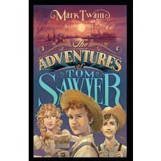 The Adventures of Tom Sawyer Illustrated Paperback, Independently Published