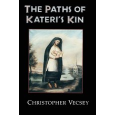 (英文圖書)The Paths of Kateri's Kin 精裝版, University of Notre Dame Press, 英文