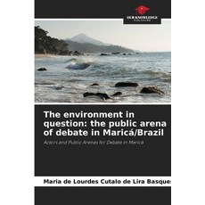 (英文書)The environment in question： the public arena of debate in Maricá/Brazil 平裝版, Our Knowledge Publishing, 英文