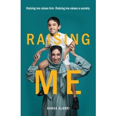 (영문도서)Raising Me: Raising me raises him. Raising me raises a society. Paperback, Passionpreneur Publishing, English, 9781761242564