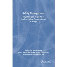(영문도서)Safety Management: Psychological Aspects of Implementing Organizational Change Hardcover, CRC Press, English, 9781041150992