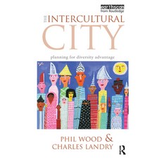 (영문도서) The Intercultural City: Planning for Diversity Advantage Hardcover, Routledge, English, 9781844074372