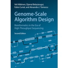 (영문도서) Genome-Scale Algorithm Design: Bioinformatics in the Era of High-Throughput Sequencing Hardcover, Cambridge University Press, English, 9781009341233