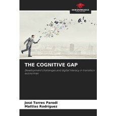 (영문도서)The Cognitive Gap Paperback, Our Knowledge Publishing, English, 9786209590818