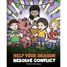 Help Your Dragon Resolve Conflict: A Children's Story About Conflict Resolution My Books, 기본