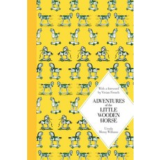 (영문도서) Adventures of the Little Wooden Horse Hardcover, MacMillan Children's Books, English, 9781447273042