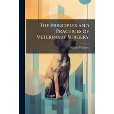 (英文圖書)The Principles and Practices of Veterinary Surgery 平裝版, Hutson Street Press, 英文