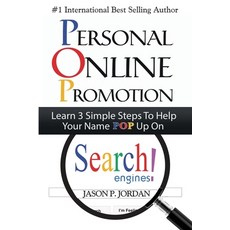 Personal Online Promotion: Learn 3 Simple Steps To Help Your Name POP Up On Search Engines! Paperback, Barnum Media Group, English, 9780996391146