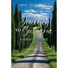 (영문도서)A Journey to Bulgaria: A Daughter's Promise Paperback, Prime Seven Media, English, 9781966652557