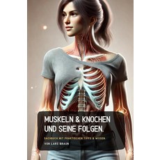 [ 908125 ] 근육과 뼈 및 그 결과 (독일어판) [양장본]