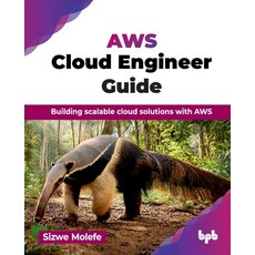 (영문도서) AWS Cloud Engineer Guide: Building scalable cloud solutions with AWS (English E... Paperback, Bpb Publications, English, 9789365899757