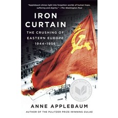 (영문도서) Iron Curtain: The Crushing of Eastern Europe 1944-1956 Paperback, Anchor Books, English, 9781400095933