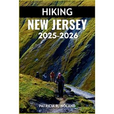 (英文圖書)Hiking New Jersey 2025-2026: The Ultimate Guide to Scenic Trails Secret Spots ... 平裝版, Independently Published, 英文