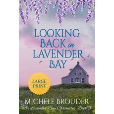 (英文圖書)Looking Back in Lavender Bay (The Lavender Bay Chronicles Book 5 ) Large Print P... 平裝版, Michele Brouder, 英文
