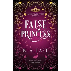 (영문도서) False Princess Paperback, K. A. Last, English, 9780648815310