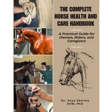 (英文圖書)The Complete Horse Health and Care Handbook: A practical Guide for Owners Rider... 平裝版, Independently Published, 英文