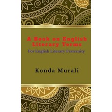 (영문도서) A Book on English Literary Terms: For English Literary Fraternity Paperback