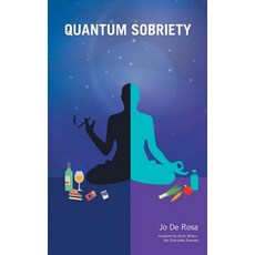 (영문도서) Quantum Sobriety Paperback, Quantum Superpowers Publishing, English, 9780995728622