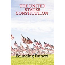(영문도서) United States Constitution (Official Edition) Paperback, Independently Published, English, 9798725939682
