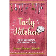 (영문도서) Tasty Kitchen Hardcover, Palmetto Publishing, English, 9798822906273