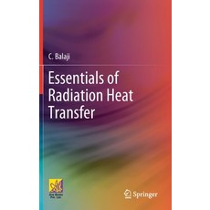 Essentials of Radiation Heat Transfer Hardcover, Springer, English, 9783030626167