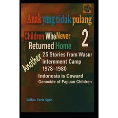 (영문도서)Children Who Never Returned Home Paperback, Independently Published, English, 9798287590130