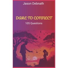 (영문도서) Dare To Connect: 105 Questions for Couples Paperback, Independently Published, English, 9798301634468
