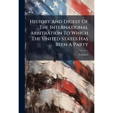(英文圖書)History And Digest Of The International Arbitration To Which The United States H... 平裝版, Nabu Press, 英文
