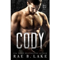 (영문도서) Cody: Boys of Djinn MC: A Gritty MC Romantic Suspense Series Paperback, Independently Published
