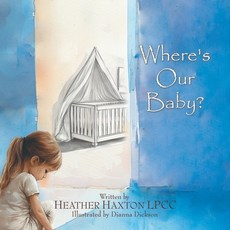 (영문도서)Where's Our Baby? Paperback, WestBow Press, English, 9798385058488