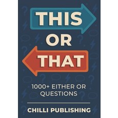 (英文圖書)This or That?: 1000+ Either or Questions to Spark Fun Conversations 平裝版, Independently Published, 英文