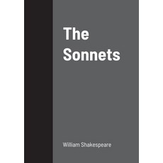 (영문도서) The Sonnets Paperback, Lulu.com, English, 9781458329998