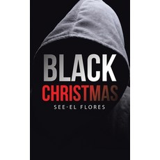 (영문도서)Black Christmas Hardcover, Archway Publishing, English, 9781665782814