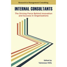 (영문도서)Internal Consultants: The Driving Force Behind Innovation and Success in Organiz... Hardcover, English, 9781805928409