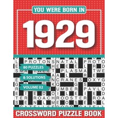 (영문도서) You Were Born In 1929 Crossword Puzzle Book: Crossword Puzzle Book for Adults and all Puzzle ... Paperback, Independently Published, English, 9798502789943