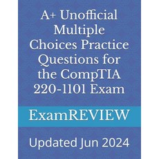 (영문도서) A+ Unofficial Multiple Choices Practice Questions for the CompTIA 220-1101 Exam Paperback, Independently Published, English, 9798328622363