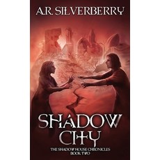 (영문도서)Shadow City: The Shadow House Chronicles Book 2 Paperback, Tree Tunnel Press, English, 9781737517337