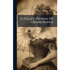 (英文圖書)Le Follet Journal Du Grand Monde 精裝版, Hutson Street Press, 英文
