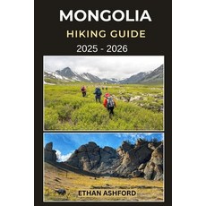 (英文圖書)Mongolia Hiking Guide 2025 - 2026: Your Essential Companion for Trekking the Alt... 平裝版, Independently Published, 英文