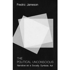 (영문도서) Political Unconscious: Narrative as a Socially Symbolic Act Paperback, Cornell University Press, English, 9780801492228