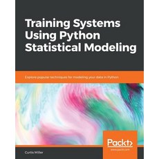 Training Systems using Python Statistical Modeling Paperback, Packt Publishing, English, 9781838823733