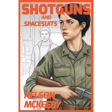 (英文圖書)Shotguns and Spacesuits: Book Two of the History of Piracy in the 24th Century 平裝版, Independently Published, 英文
