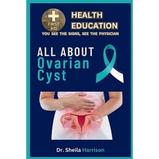 (영문도서) All About Ovarian Cyst: Symptoms Causes Diagnosis Types Treatment Medications Preventio... Paperback, Independently Published, English, 9798867280253