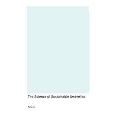 (영문도서) The Science of Sustainable Umbrellas Paperback, Digital Integrity Print, English, 9781779616296