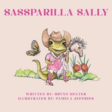 (영문도서)Sassparilla Sally Paperback, Brynn Dexter, English, 9798999991805