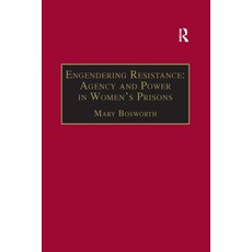 (영문도서)Engendering Resistance: Agency and Power in Women's Prisons Paperback, Routledge, English, 9781138275263 Routledge, English, 9781138275263
